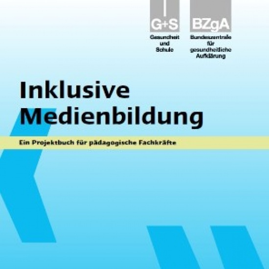 Inklusive Medienbildung – Ein Projektbuch für pädagogische Fachkräfte